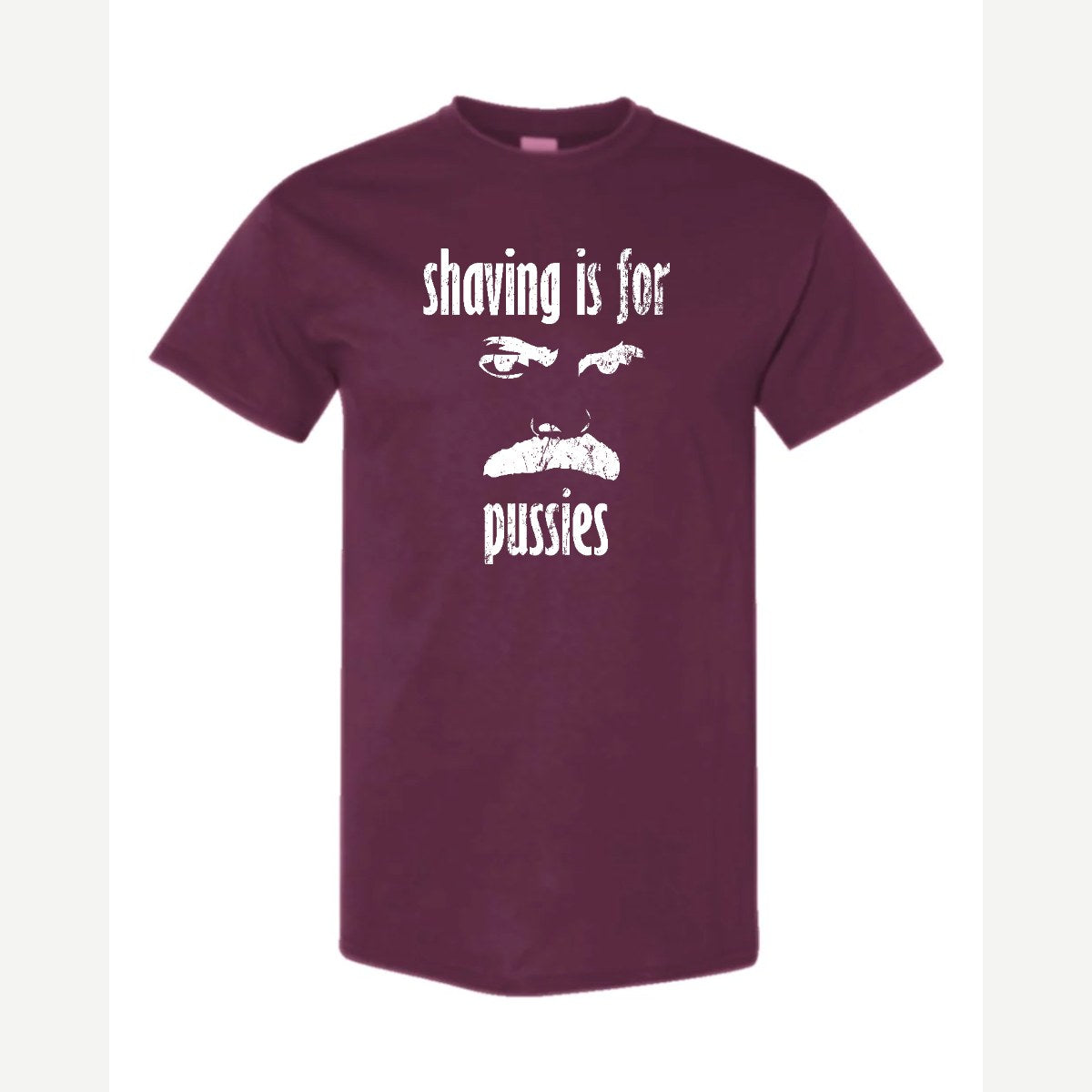 Shaving Is For… (Mustache) — Classic Tee / Maroon