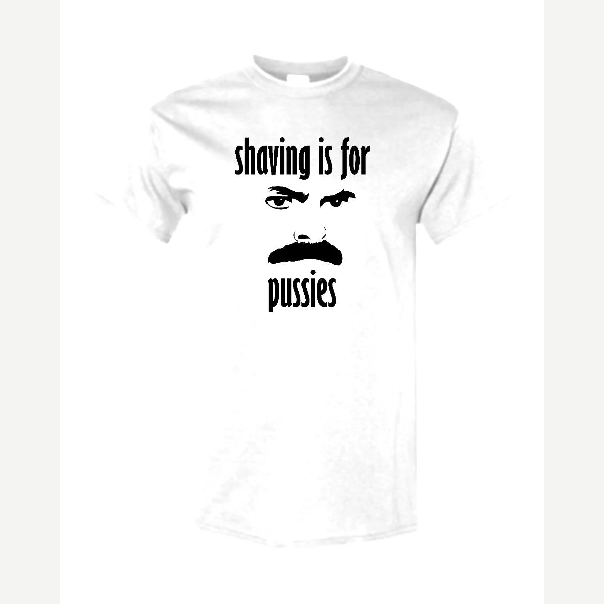 Shaving Is For… (Mustache) — Classic Tee / White