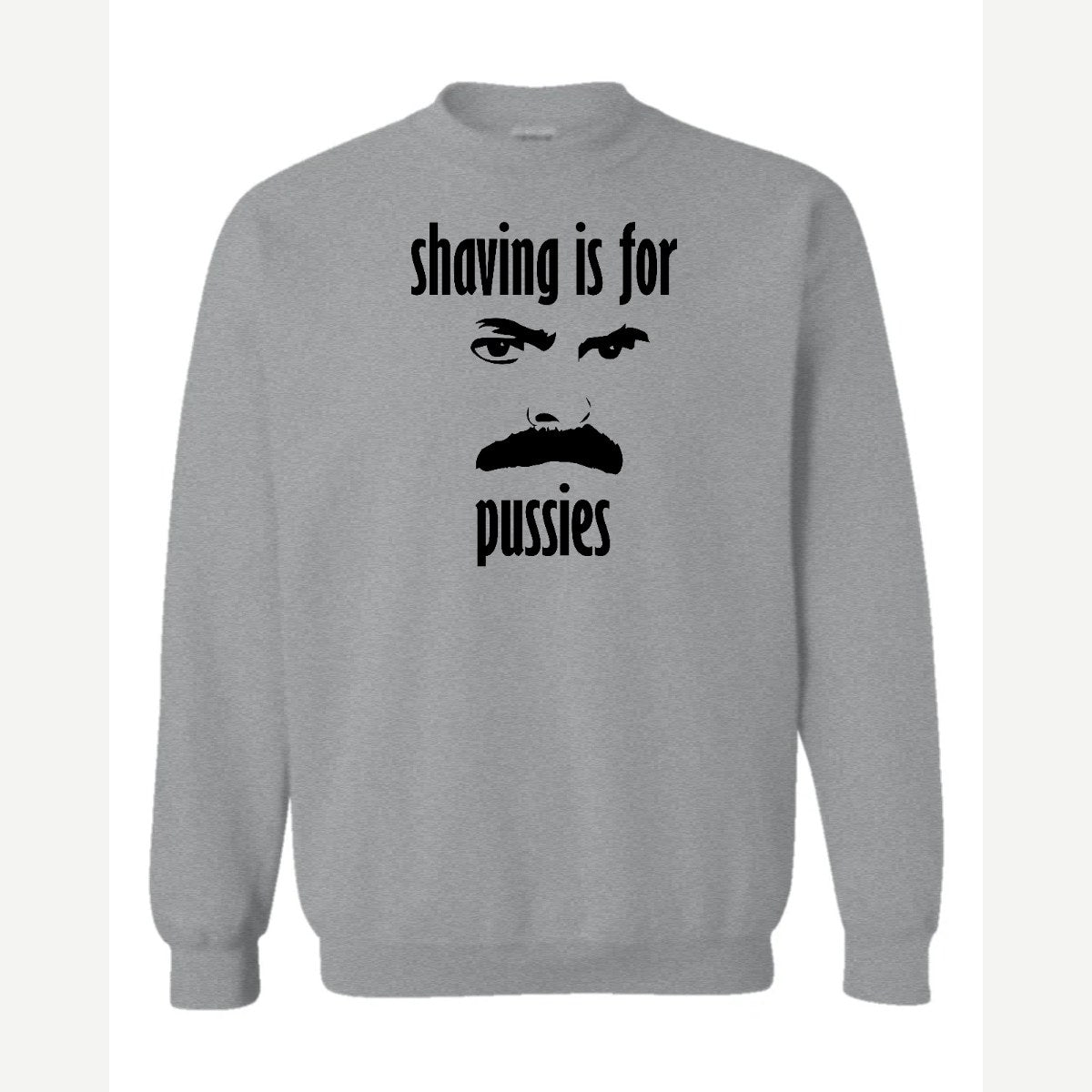 Shaving Is For… (Mustache) — Crewneck Sweatshirt / Sport Grey