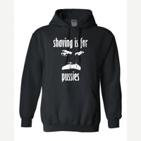 Shaving Is For… (Mustache) — Hoodie / Black