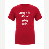 Shaving Is For… (Mustache) — Premium Tee / Red