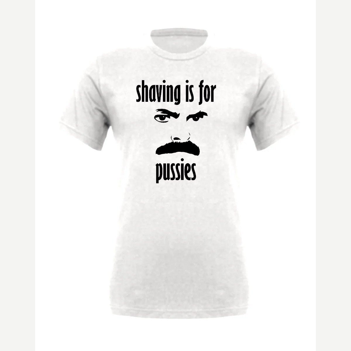 Shaving Is For… (Mustache) — Premium Tee / White