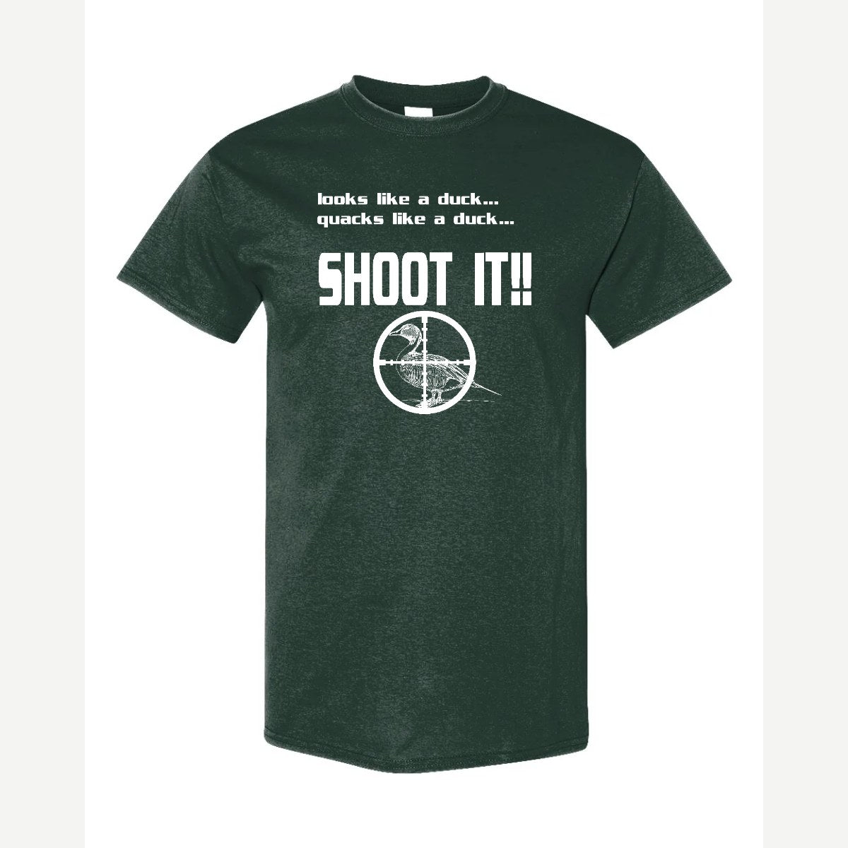 Shoot it — Classic Tee / Forest Green