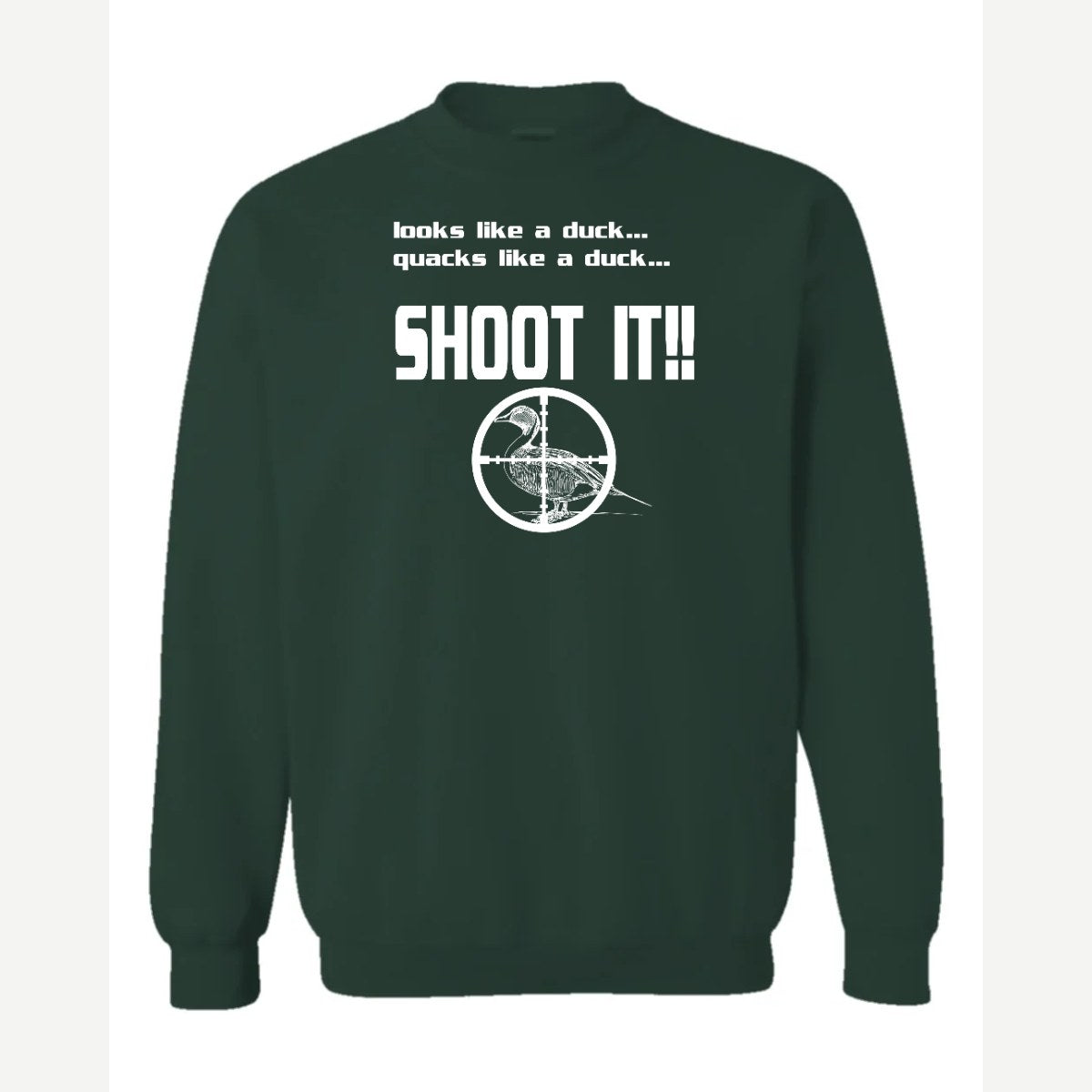 Shoot it — Crewneck Sweatshirt / Forest Green