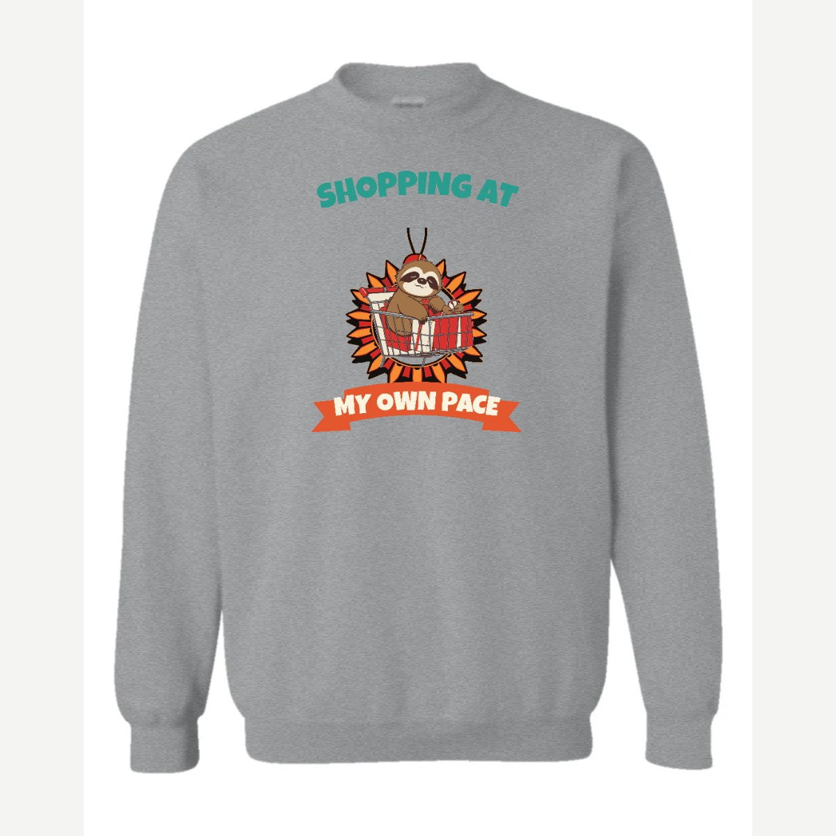 Shopping at My Own Pace — Crewneck Sweatshirt / Sport Grey
