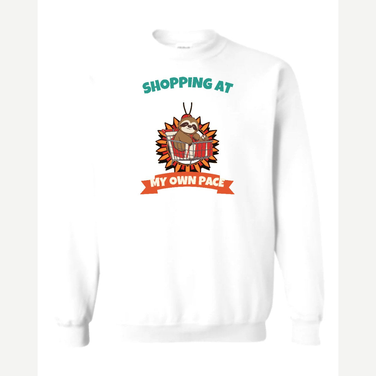 Shopping at My Own Pace — Crewneck Sweatshirt / White