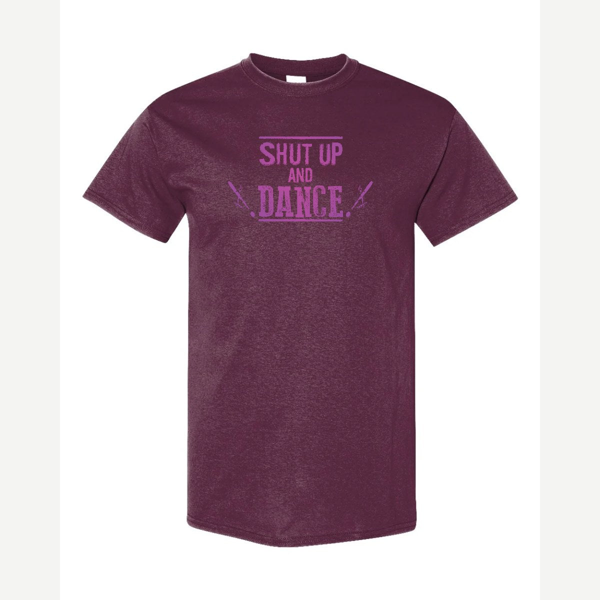 Shut up and dance — Classic Tee / Maroon