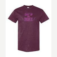 Shut up and dance — Classic Tee / Maroon
