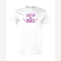 Shut up and dance — Classic Tee / White
