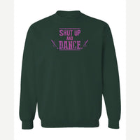 Shut up and dance — Crewneck Sweatshirt / Forest Green