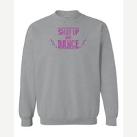Shut up and dance — Crewneck Sweatshirt / Sport Grey