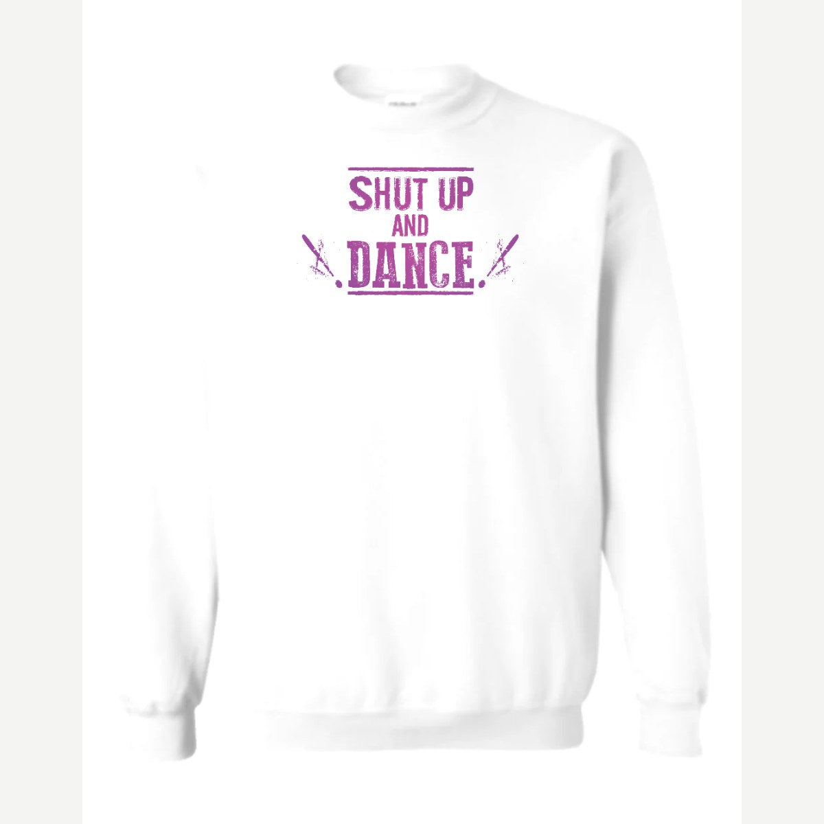 Shut up and dance — Crewneck Sweatshirt / White