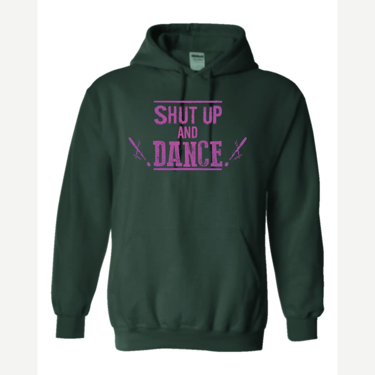 Shut up and dance — Hoodie / Forest Green