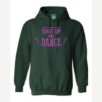 Shut up and dance — Hoodie / Forest Green