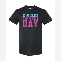 Singles Awareness day — Classic Tee / Black
