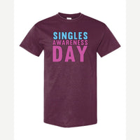 Singles Awareness day — Classic Tee / Maroon