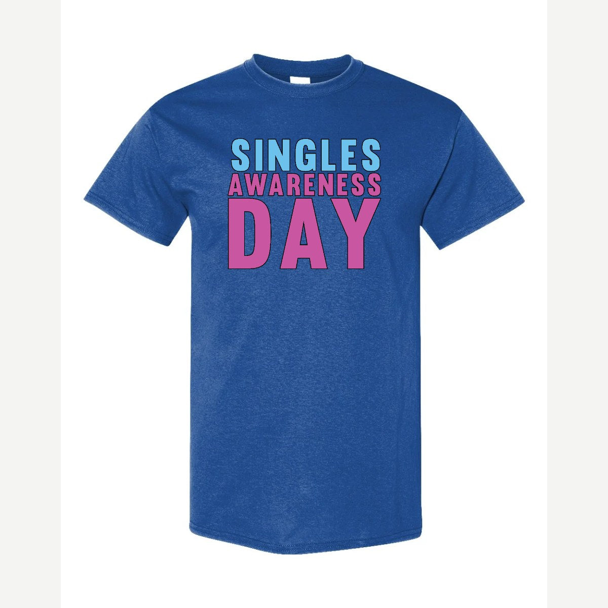 Singles Awareness day — Classic Tee / Royal