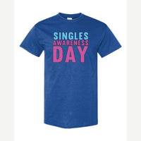 Singles Awareness day — Classic Tee / Royal
