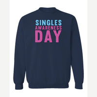 Singles Awareness day — Crewneck Sweatshirt / Navy