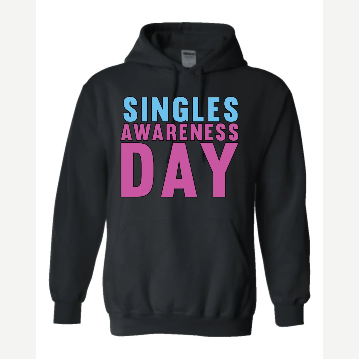 Singles Awareness day — Hoodie / Black