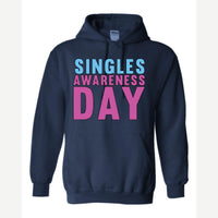 Singles Awareness day — Hoodie / Navy