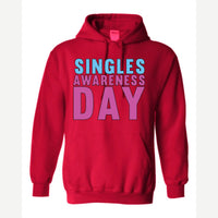 Singles Awareness day — Hoodie / Red