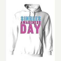 Singles Awareness day — Hoodie / White