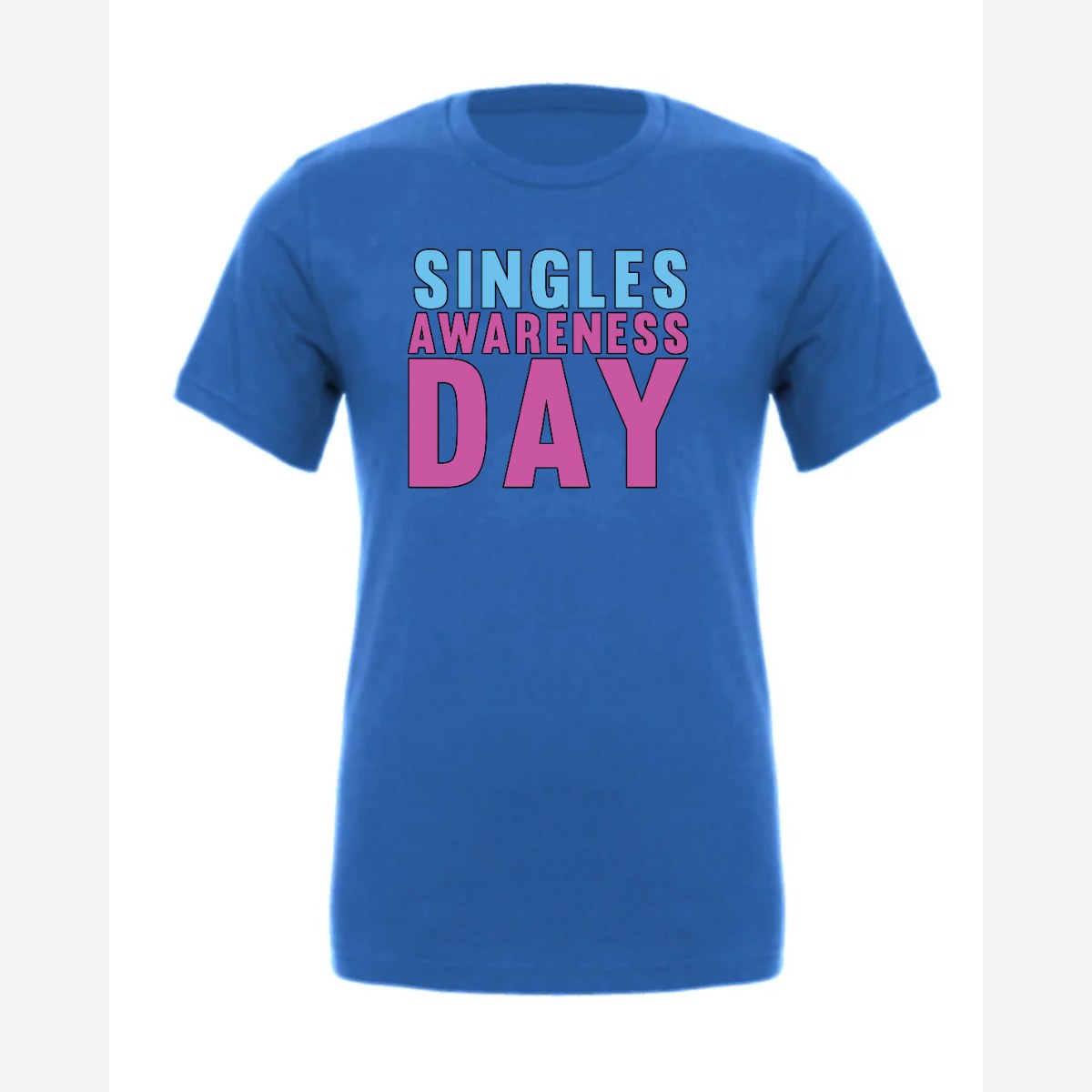 Singles Awareness day — Premium Tee / True Royal