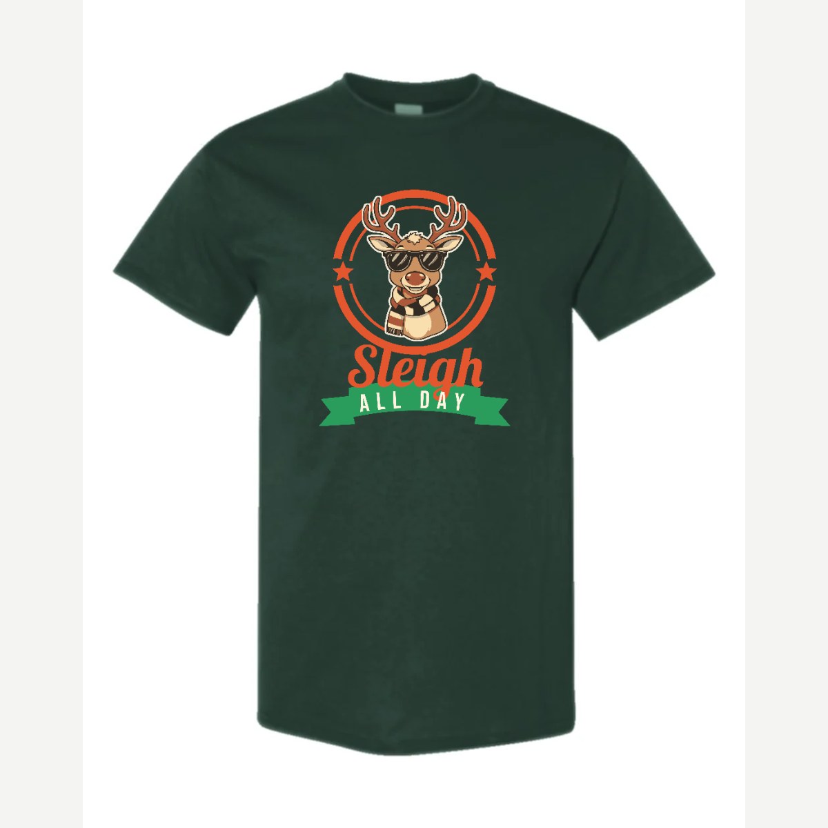 Sleigh All Day — Classic Tee / Forest Green