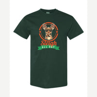 Sleigh All Day — Classic Tee / Forest Green