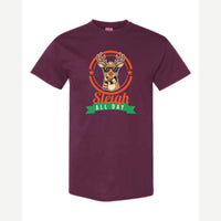 Sleigh All Day — Classic Tee / Maroon