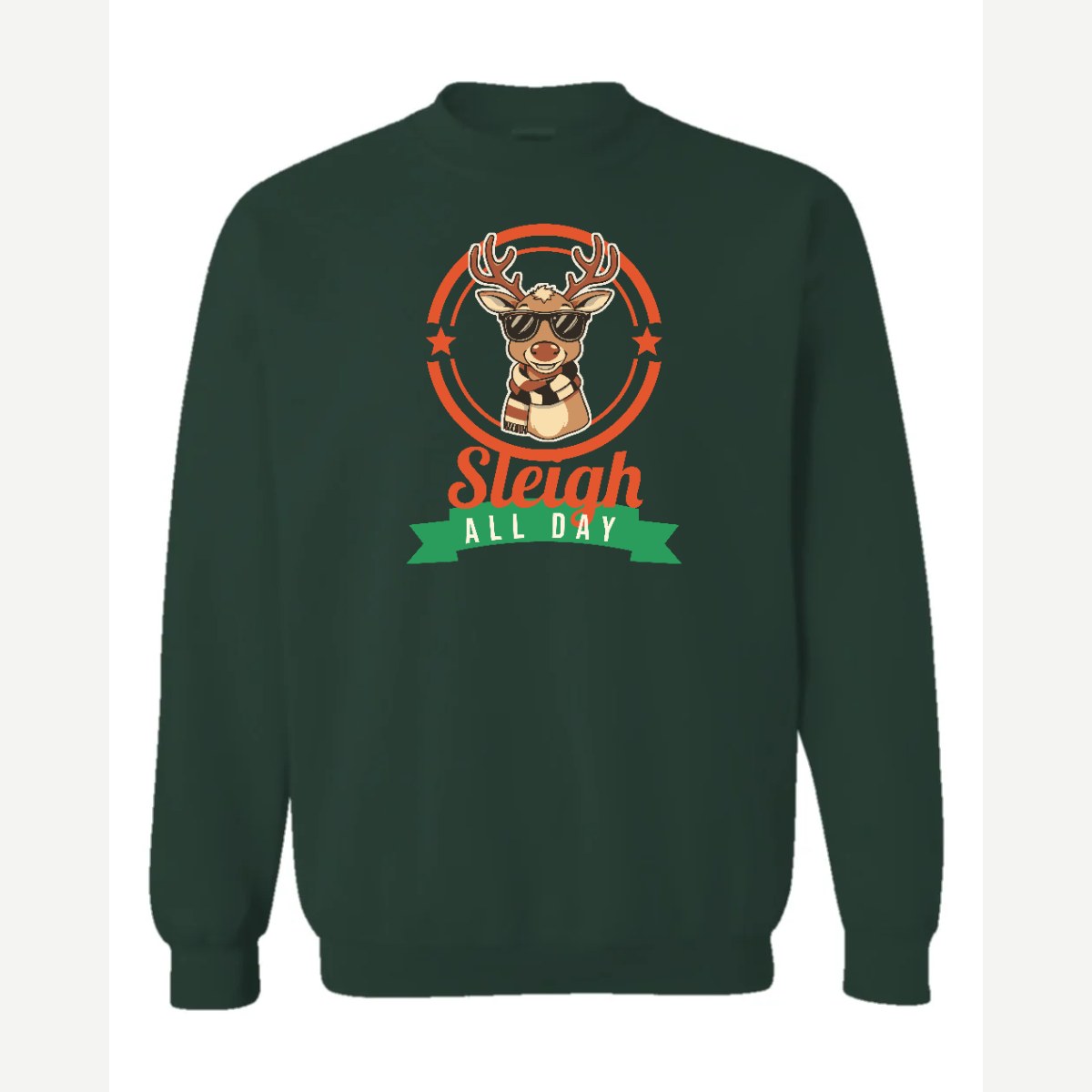 Sleigh All Day — Crewneck Sweatshirt / Forest Green