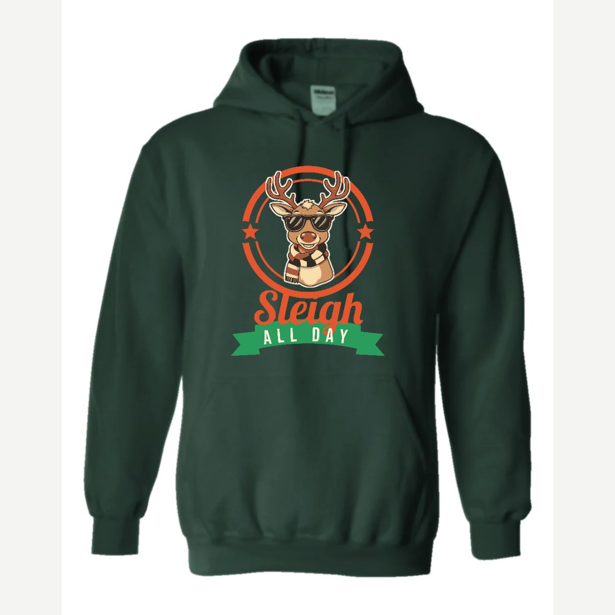 Sleigh All Day — Hoodie / Forest Green