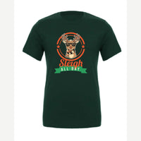 Sleigh All Day — Premium Tee / Forest