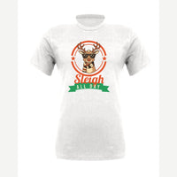 Sleigh All Day — Premium Tee / White