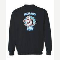 Snow Much Fun — Crewneck Sweatshirt / Black