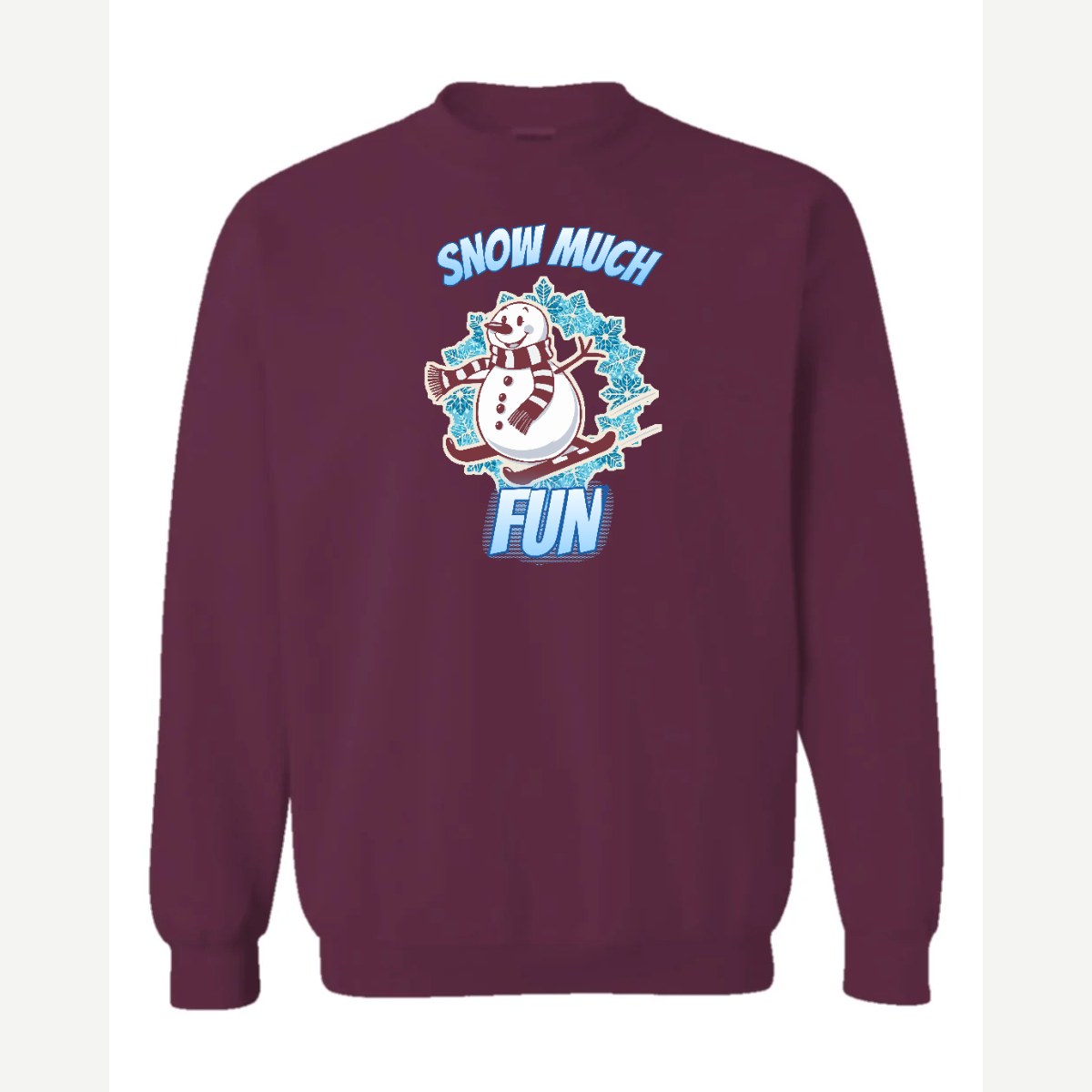 Snow Much Fun — Crewneck Sweatshirt / Maroon
