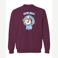 Snow Much Fun — Crewneck Sweatshirt / Maroon