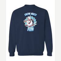 Snow Much Fun — Crewneck Sweatshirt / Navy