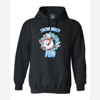 Snow Much Fun — Hoodie / Black