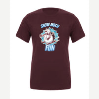 Snow Much Fun — Premium Tee / Maroon