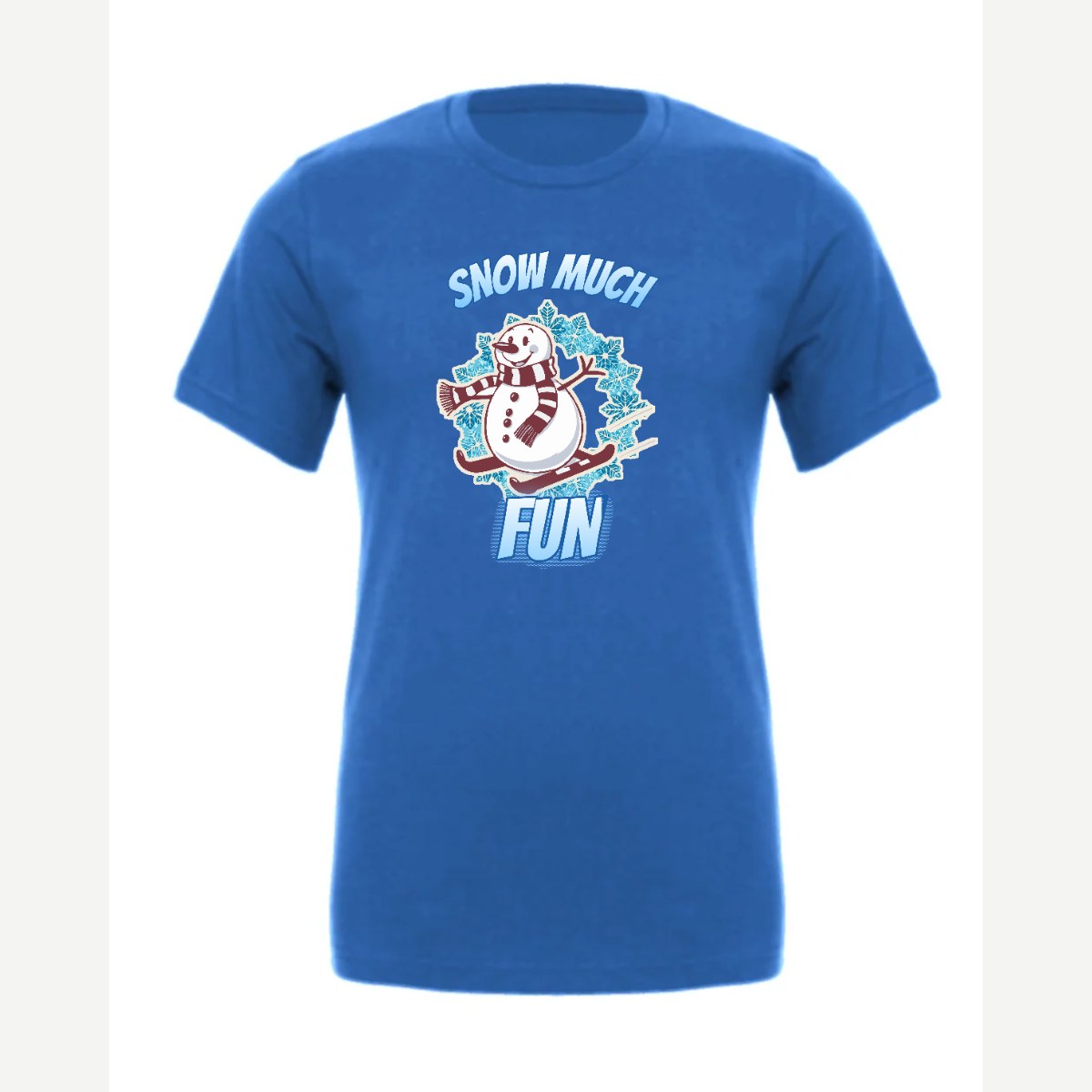 Snow Much Fun — Premium Tee / True Royal
