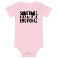 Sometimes I Get a Little Emotional — Baby Bodysuit / Pink
