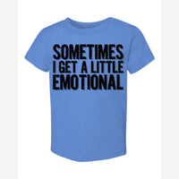 Sometimes I Get a Little Emotional — Toddler Tee / Heather Columbia Blue