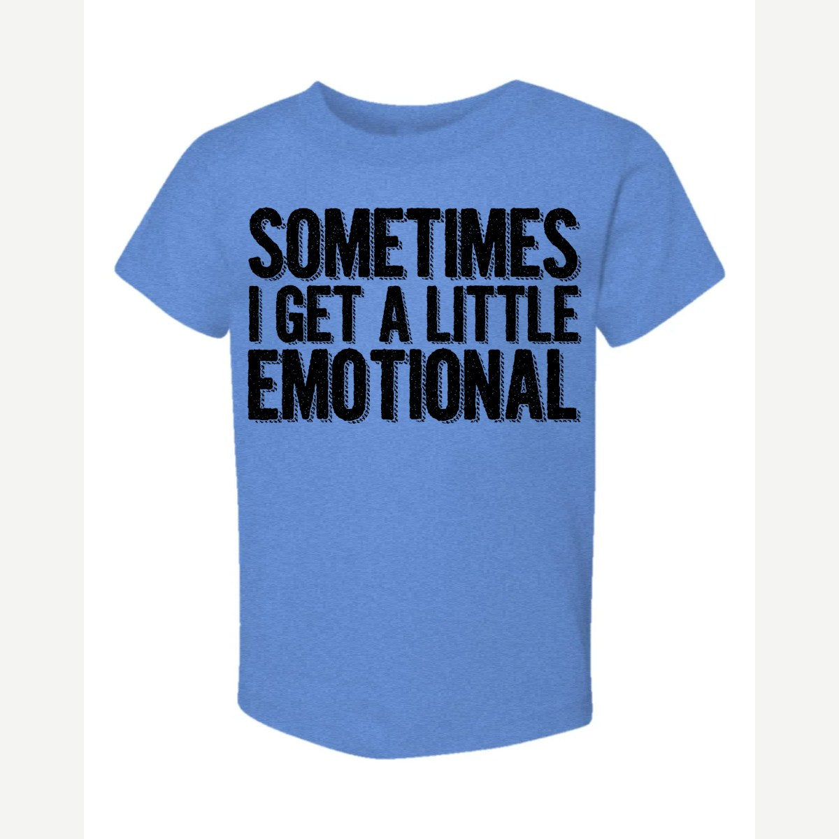Sometimes I Get a Little Emotional — Toddler Tee / Heather Columbia Blue