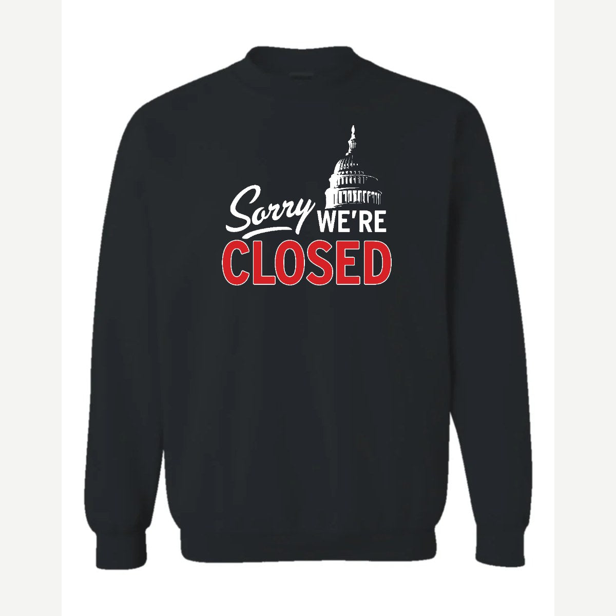 Sorry, We're Closed (Capitol) — Crewneck Sweatshirt / Black