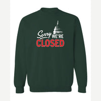 Sorry, We're Closed (Capitol) — Crewneck Sweatshirt / Forest Green