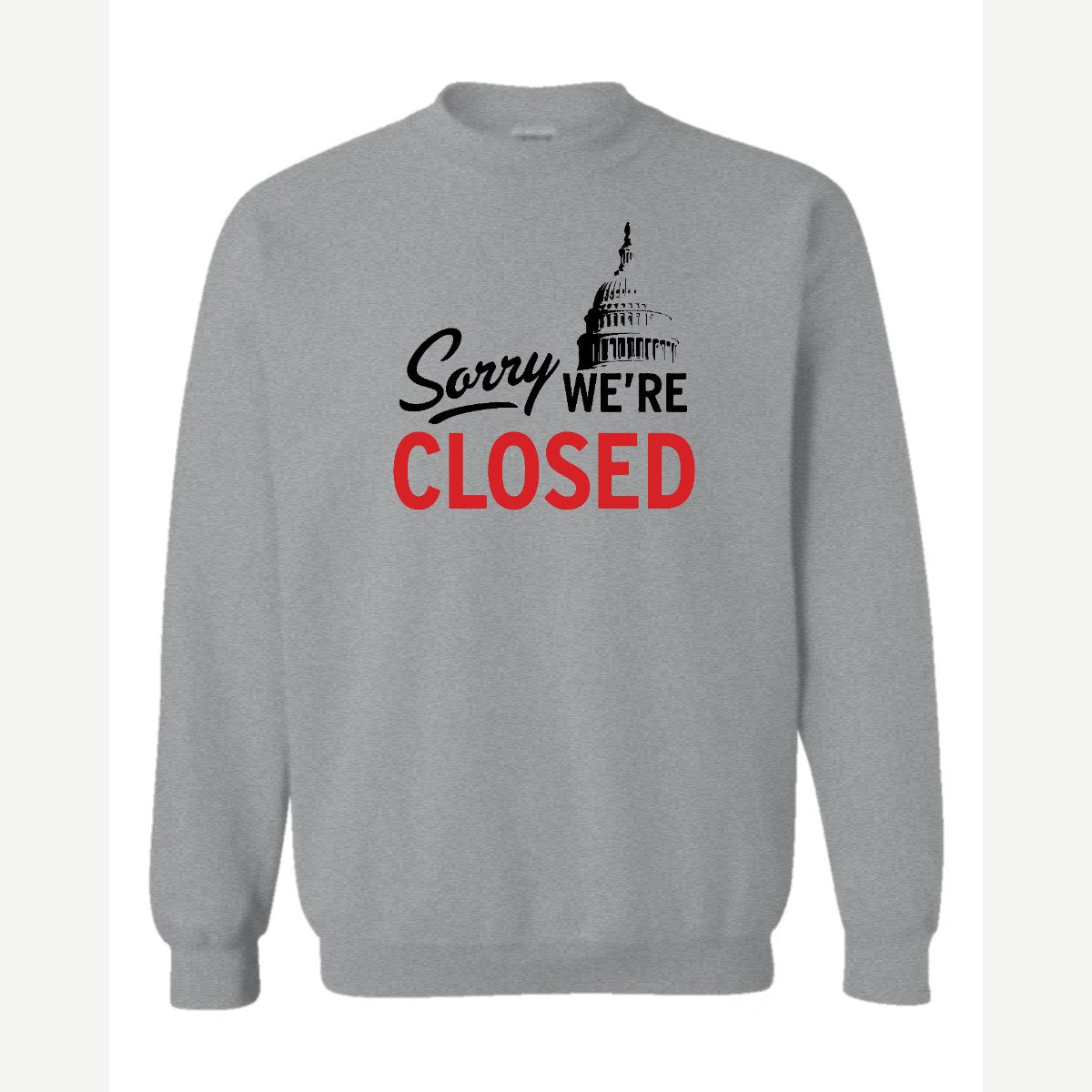 Sorry, We're Closed (Capitol) — Crewneck Sweatshirt / Sport Grey