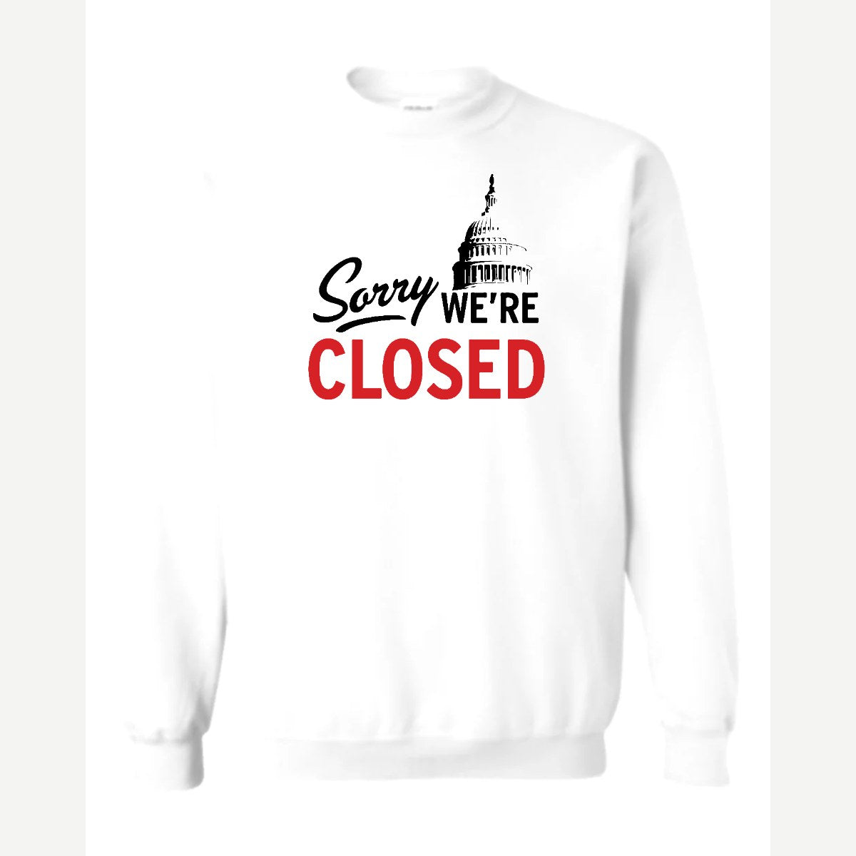 Sorry, We're Closed (Capitol) — Crewneck Sweatshirt / White