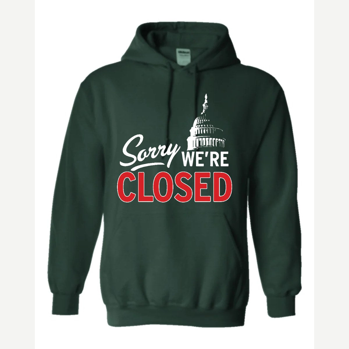 Sorry, We're Closed (Capitol) — Hoodie / Forest Green